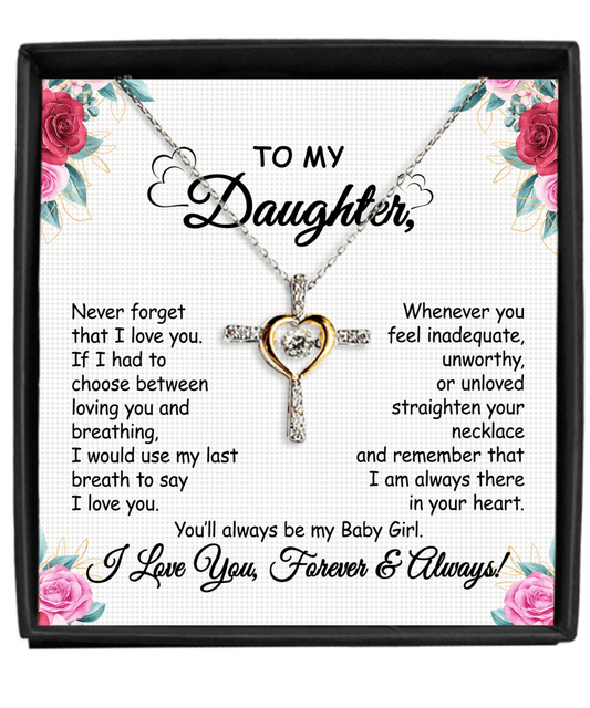 -Gift To My Baby Girl Daughter - Cross Dancing Necklace With Message Card Gift